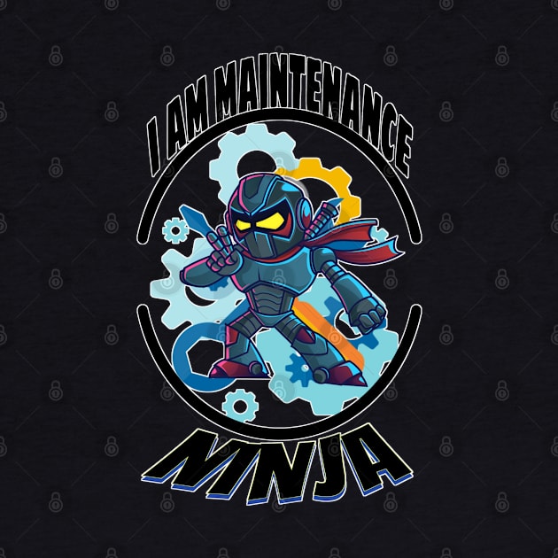 I am maintenance ninja by Fadedstar